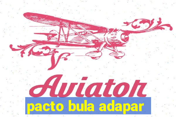 pacto bula adapar